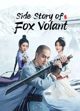 Side Story of Fox Volant (2022) จิ้งจอกอหังการ