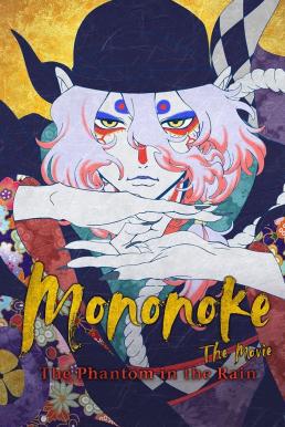 Mononoke the Movie: The Phantom in the Rain โมโนโนเกะ เดอะ มูฟวี่: ปีศาจในสายฝน (2024) NETFLIX